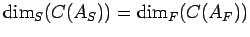 ${\rm dim}_{S}{(C({A}_{S}))}={\rm dim}_{F}{(C({A}_{F}))}$