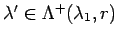 $\lambda'\in
\Lambda^+(\lambda_1, r)$