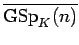 $\overline{{\rm GSp}_{K}(n)}$