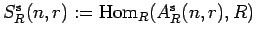 $S^{\rm s}_{R}(n,r):={\rm Hom}_{R}{(A^{{\rm s}}_{R}(n,r),R)}$