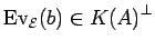 ${\rm Ev}_{{\cal E}}(b)\in {K(A)}^{\bot}$