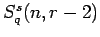 $ S^s_{q}(n,r-2)$