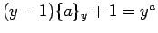 $ (y-1)\{a\}_{y} +1=y^a$