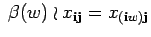 $\displaystyle \; \beta (w) \wr x_{{\bf i} {\bf j}}=x_{({\bf i}w) {\bf j}} $