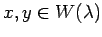 $ x,y \in W(\lambda)$