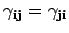 $ \gamma_{{\bf i}{\bf j}}=\gamma_{{\bf j}{\bf i}}$