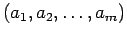 $ (a_1,
a_{2}, \ldots , a_m)$