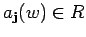 $ a_{{\bf j}}(w) \in R$