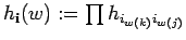 $ h_{{\bf i}}(w):=\prod h_{i_{w(k)}i_{w(j)}}$