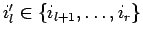 $ i_l' \in \{i_{l+1}, \ldots , i_r\}$