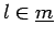 $ l\in \underline{m}$