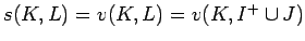 $ s(K,L)=v(K, L)=v(K,I^+\cup J)$